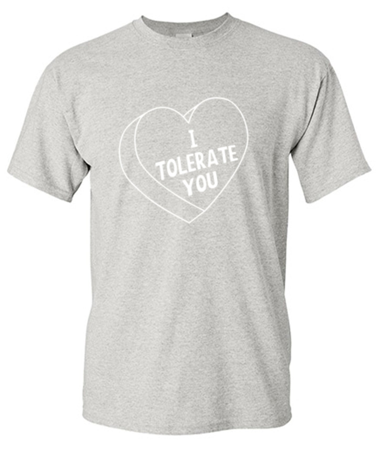 Funny T-Shirts design "I Tolerate You"