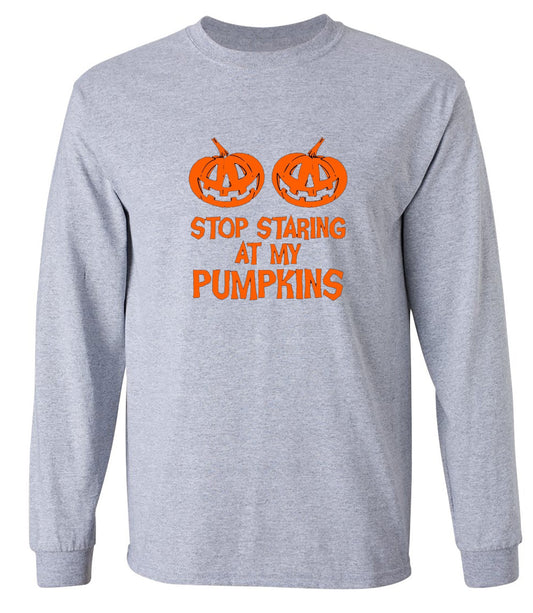 Funny T-Shirts design "Stop Staring At My Pumpkins T-Shirts - Long Sleeve"