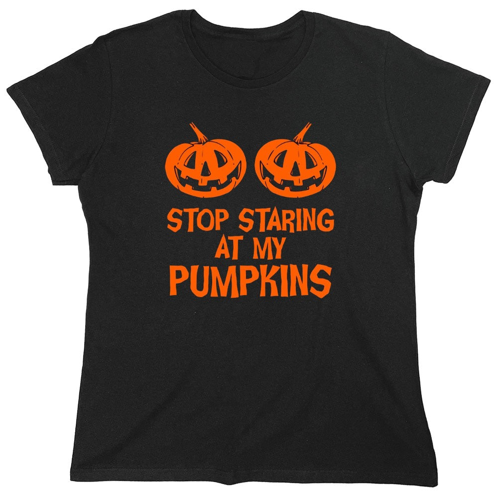 Funny T-Shirts design "Stop Staring At My Pumpkins T-Shirts - Womens"