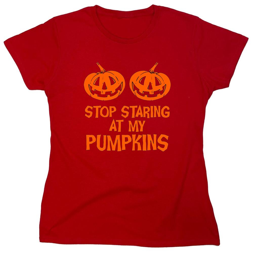 Funny T-Shirts design "Stop Staring At My Pumpkins T-Shirts - Womens"