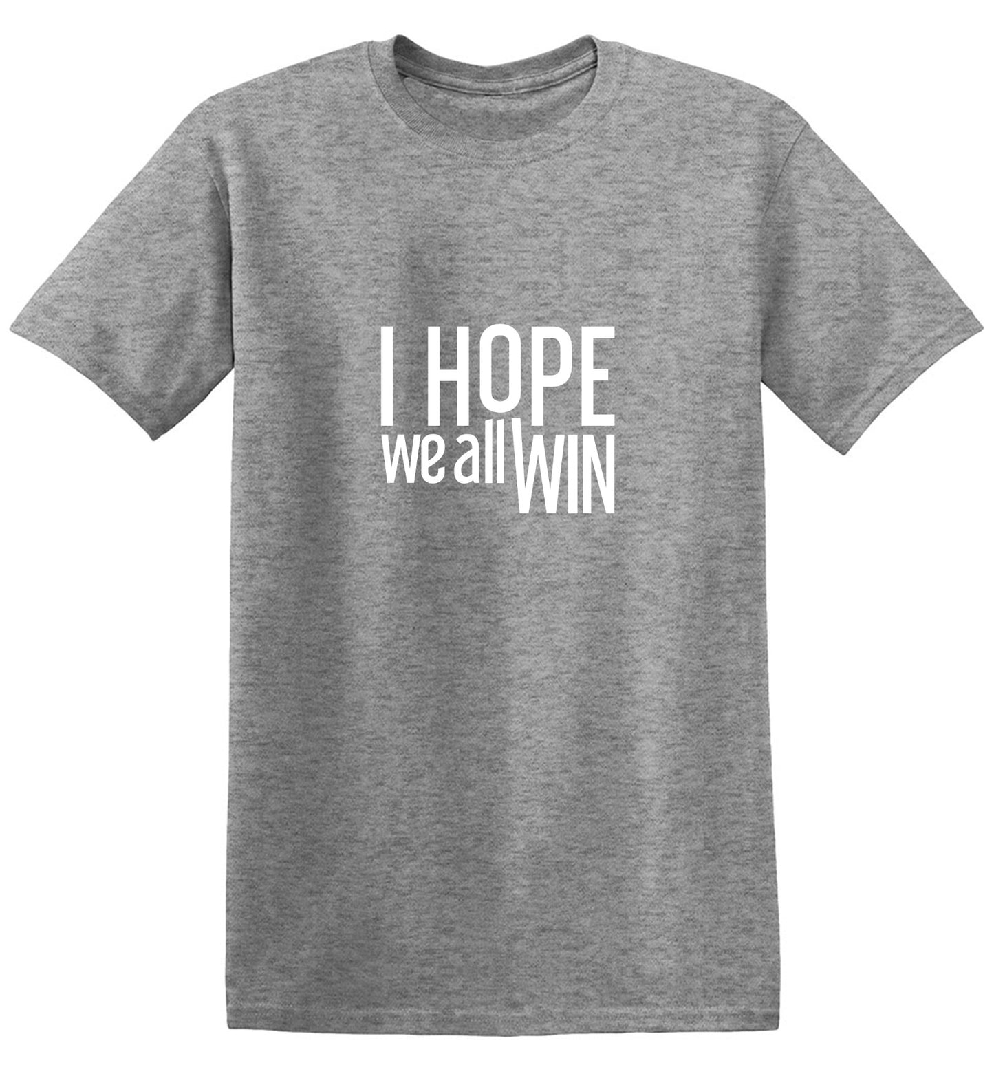 Funny T-Shirts design "I Hope We All Win T-Shirt - Youth"