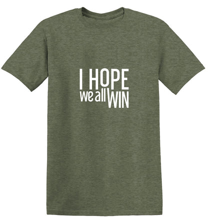 I Hope We All Win Mens Tee - Roadkill T-Shirts
