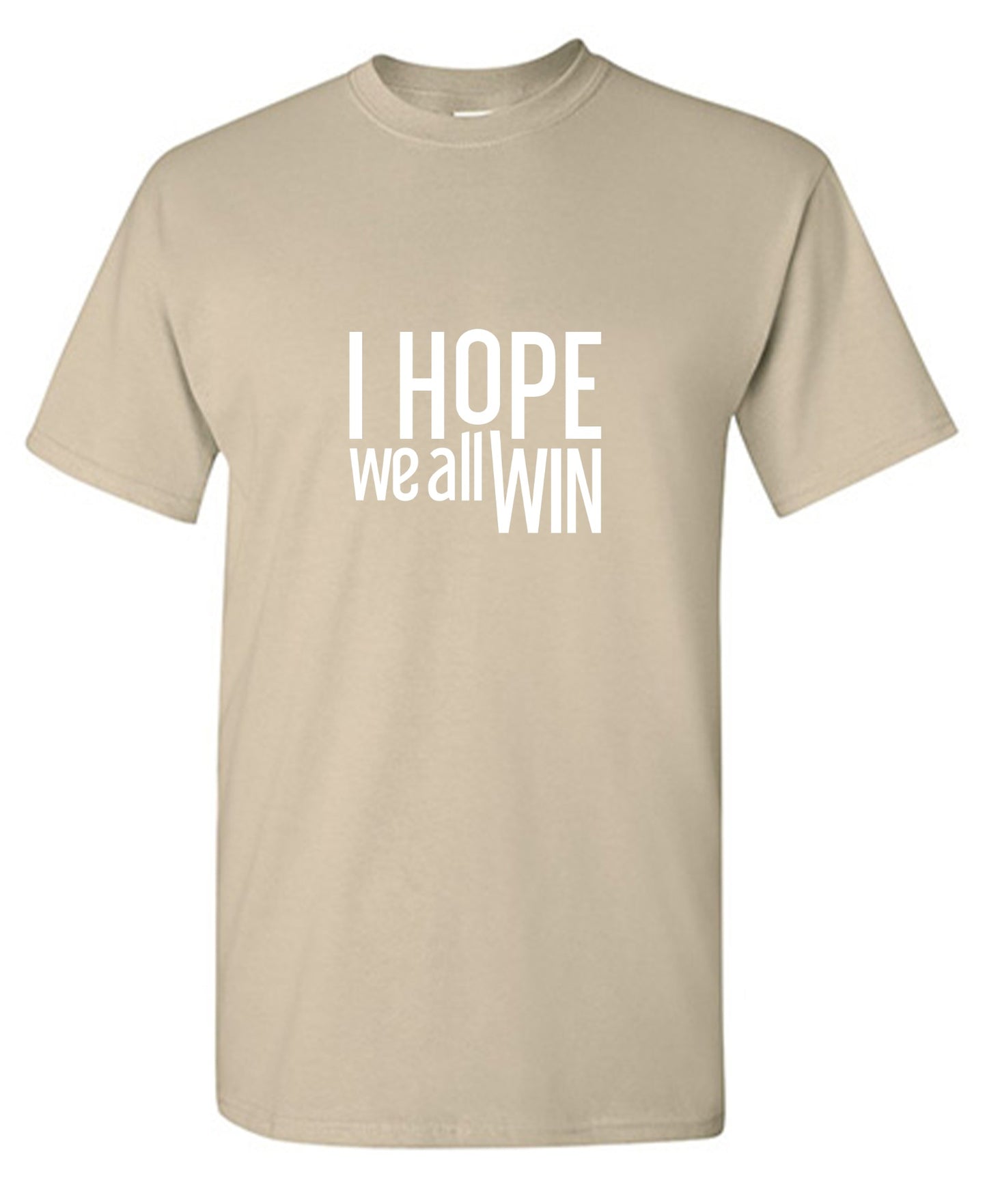 Funny T-Shirts design "I Hope We All Win T-Shirt - Youth"