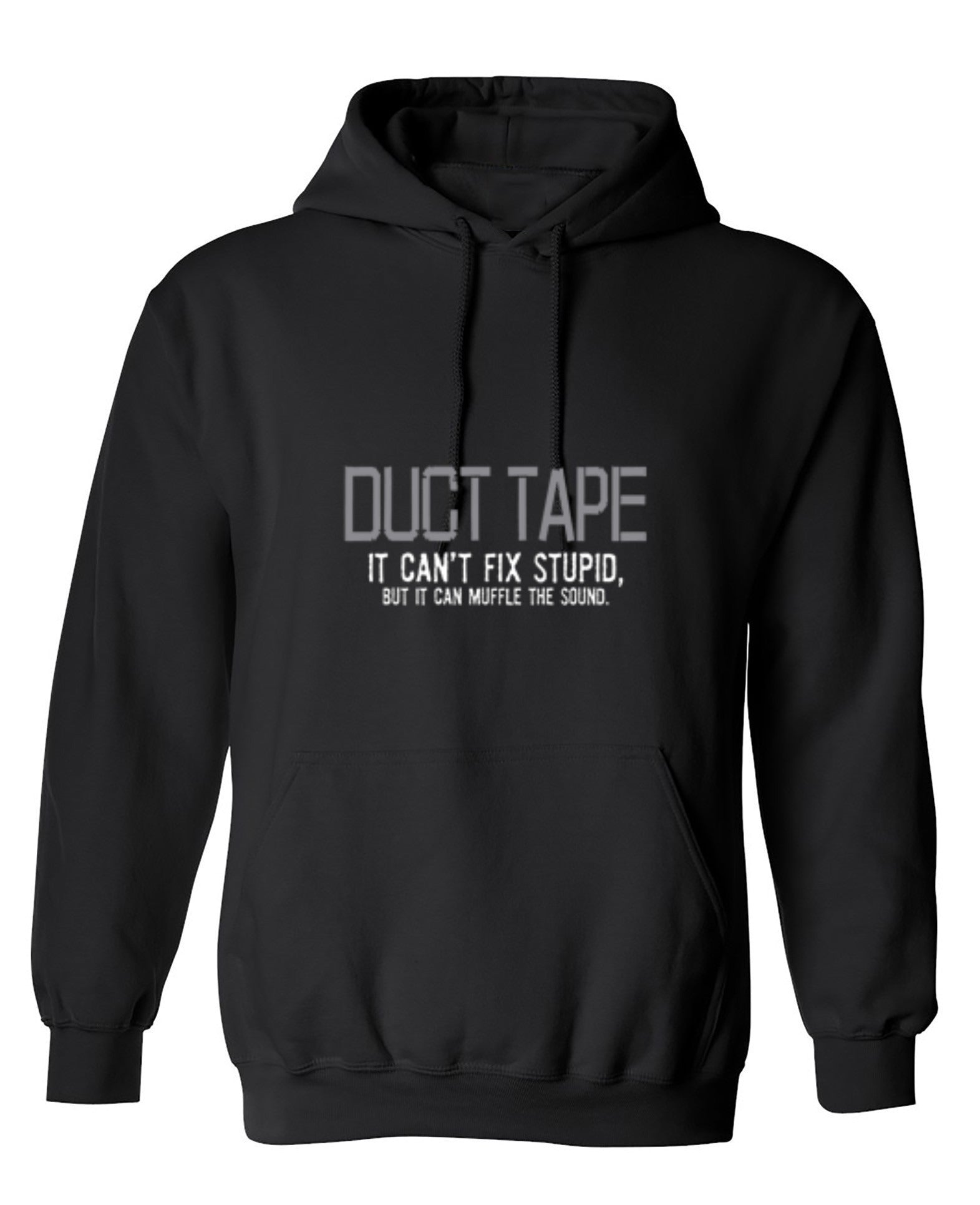 Funny T-Shirts design "Duct Tape. It Can't Fix Stupid, But It Can Muffle The Sound  T-Shirt - Hoodie"