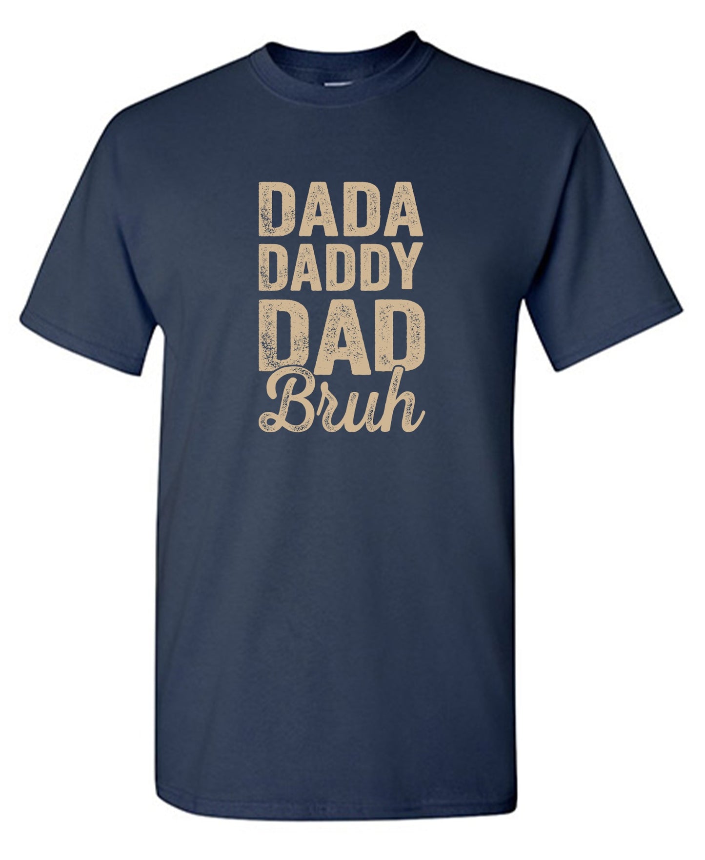 Funny T-Shirts design "Dada Daddy Dad Bruh T-Shirt - Youth"