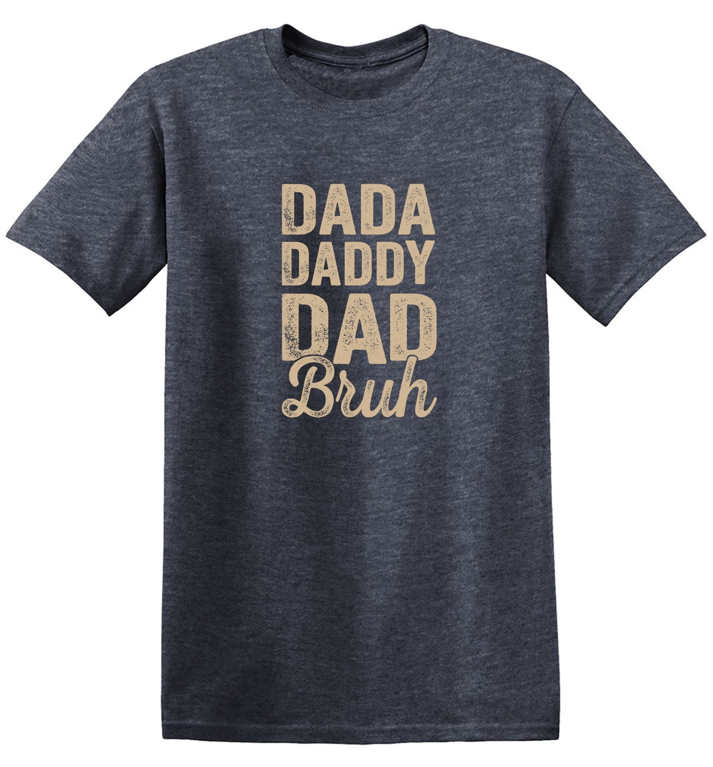 Funny T-Shirts design "Dada Daddy Dad Bruh T-Shirt - Youth"