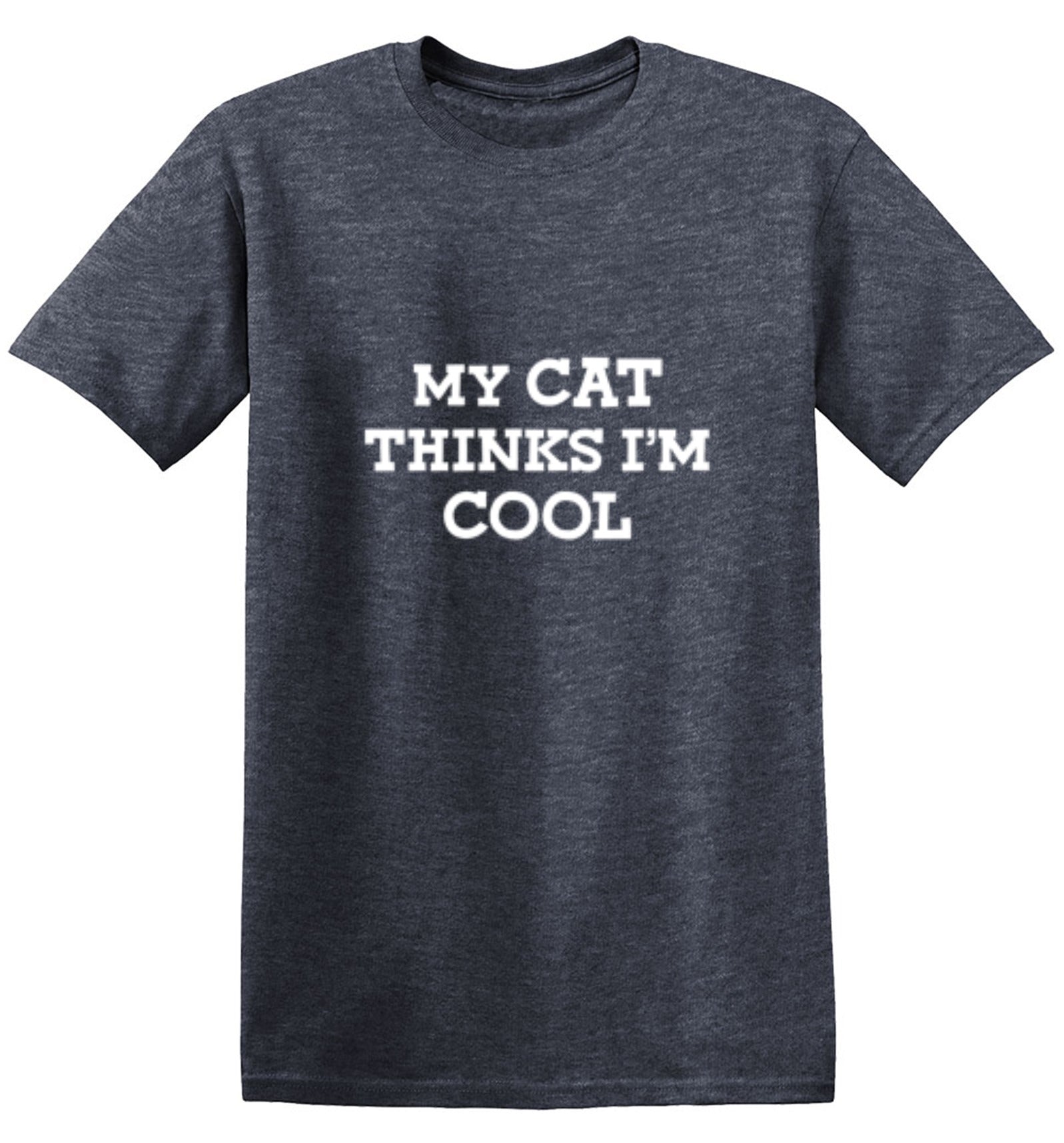 Funny T-Shirts design "My Cat Thinks I'm Cool"