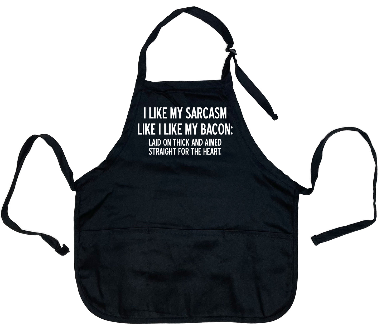 I Like My Sarcasm, Like I Like My Bacon Apron - Funny T Shirts & Graphic Tees