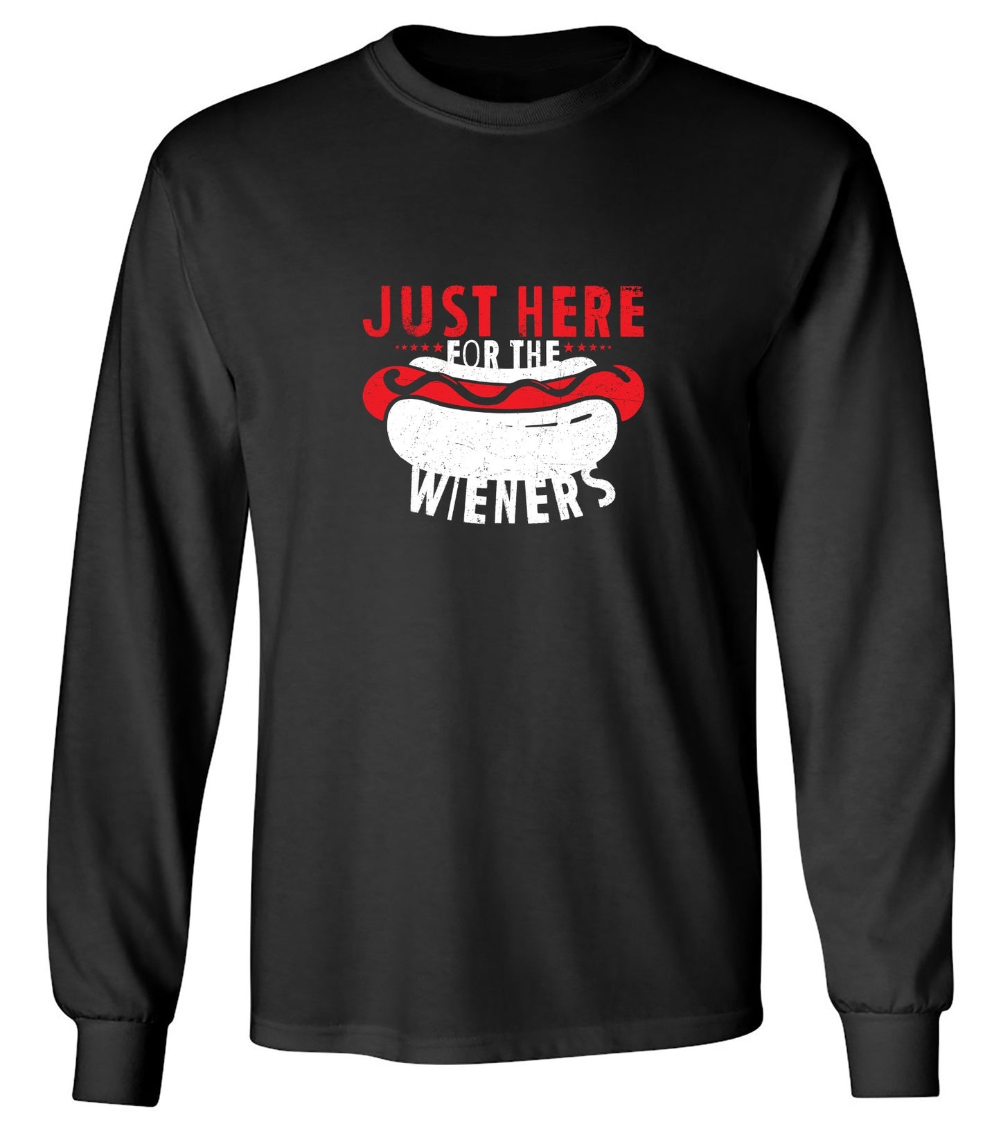 Just Here For The Weiners T-Shirt