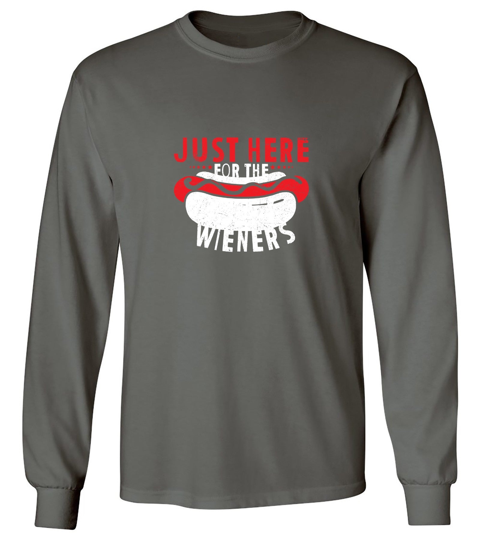 Just Here For The Weiners T-Shirt