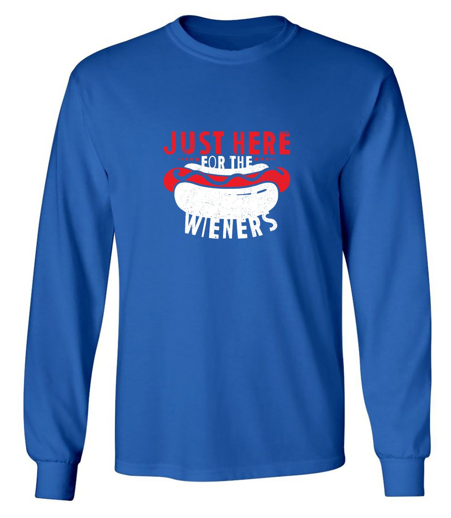 Just Here For The Weiners T-Shirt