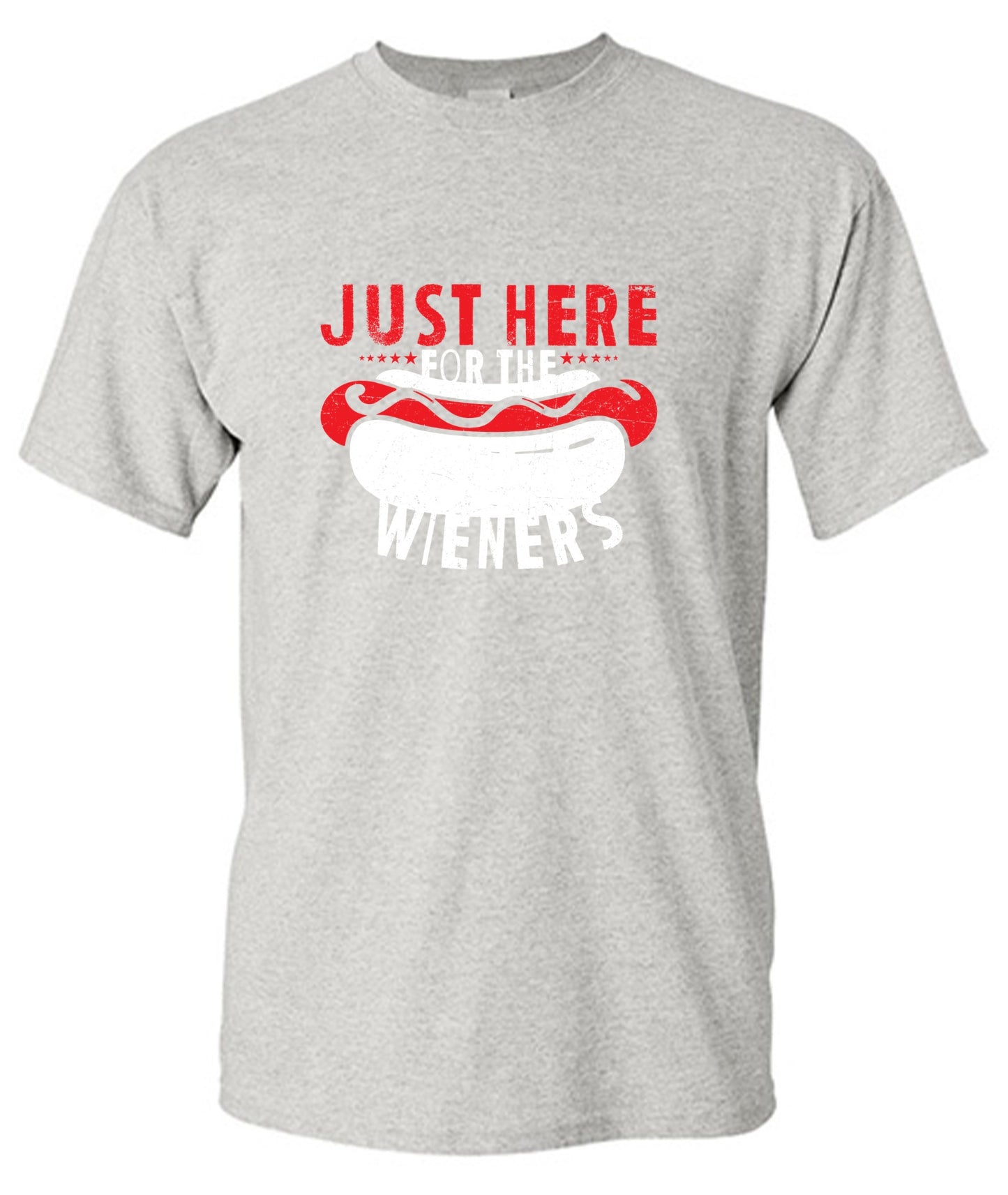 Just Here For The Weiners T-Shirt