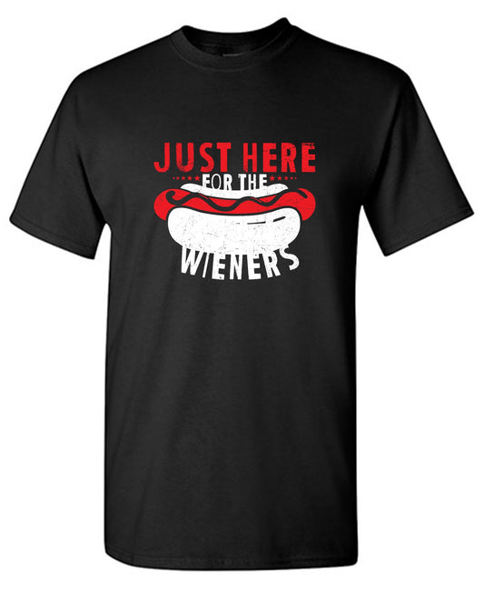 Funny T-Shirts design "Just Here For The Weiners T-Shirt"