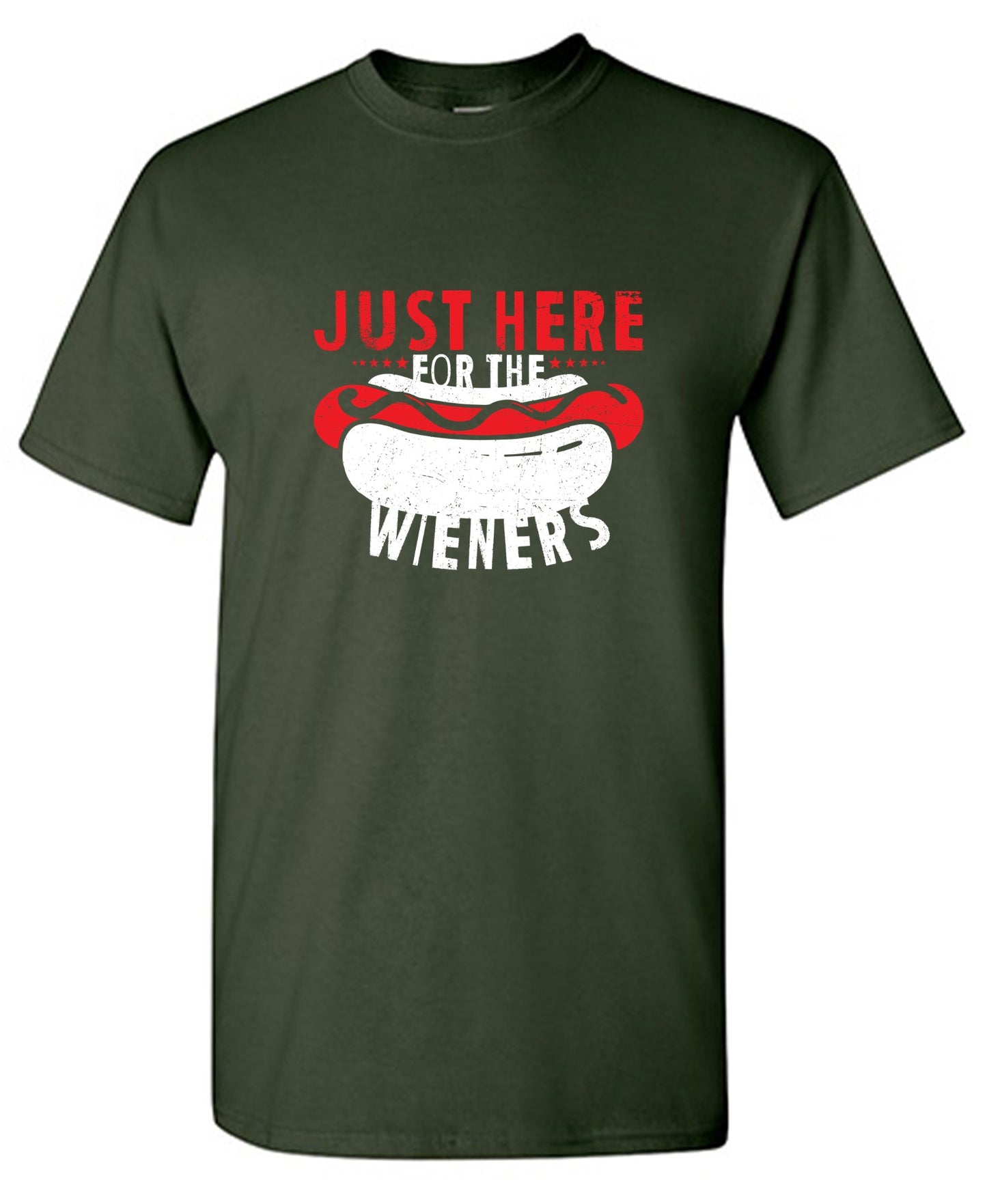 Just Here For The Weiners T-Shirt