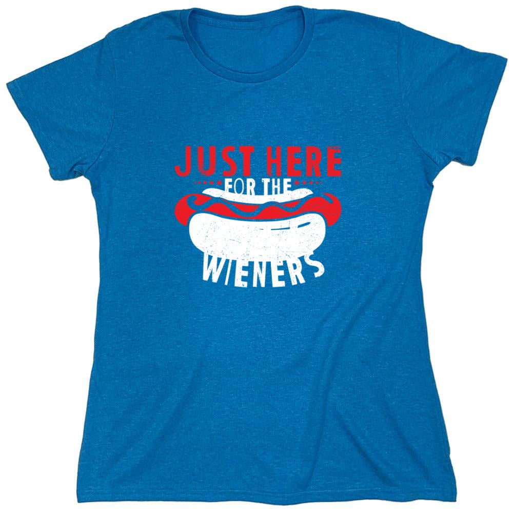Just Here For The Weiners T-Shirt