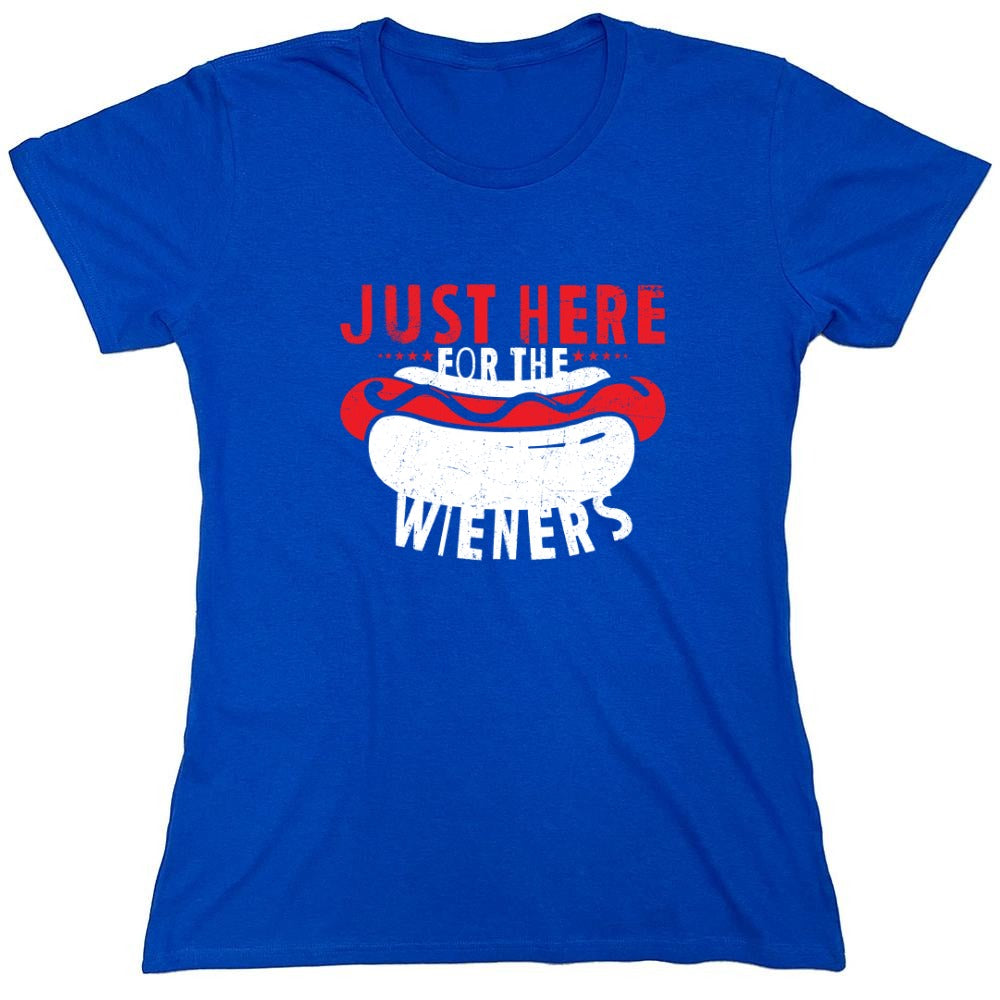 Just Here For The Weiners T-Shirt