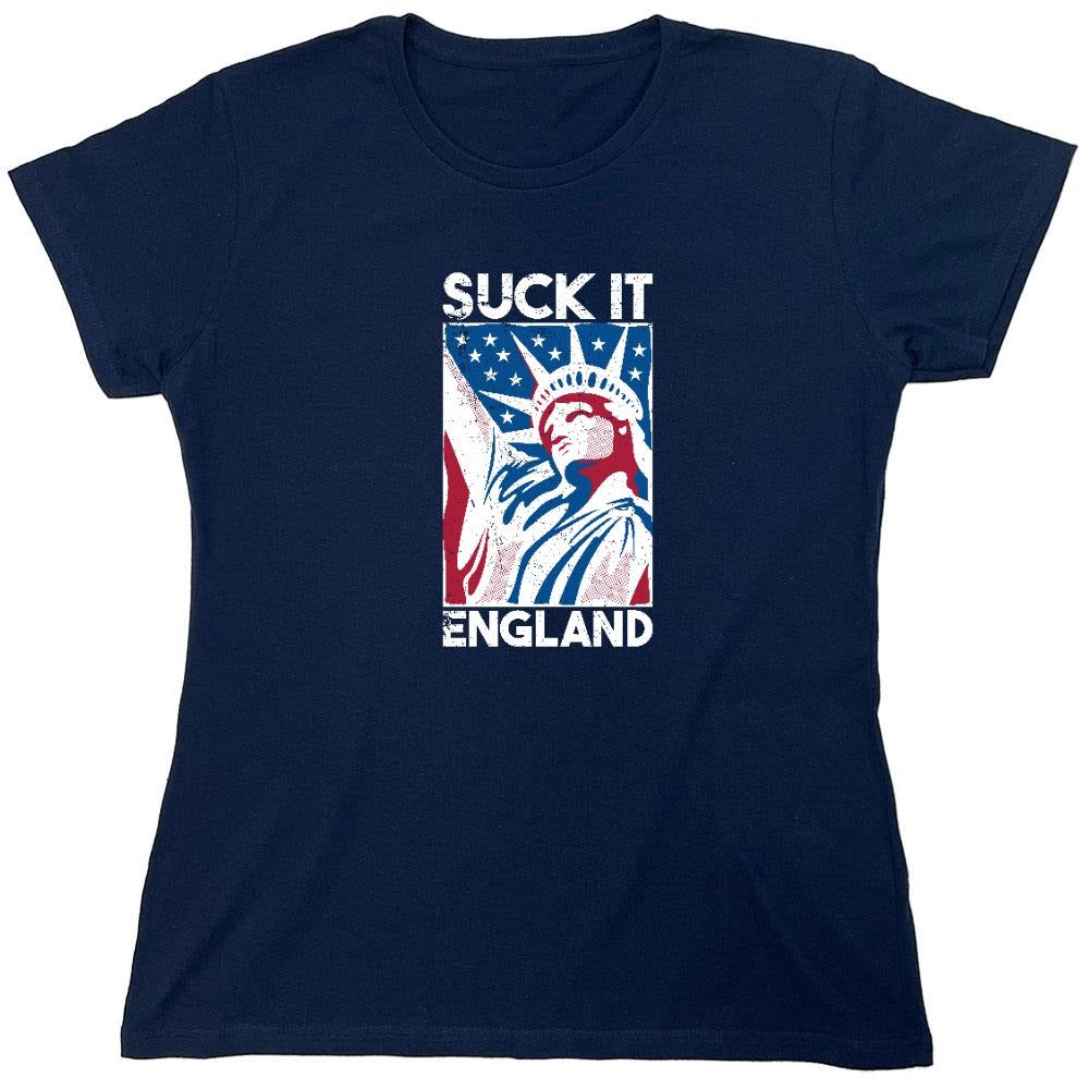 Funny T-Shirts design "Suck It England - Patriotic Independence Day T-Shirt - Womens"