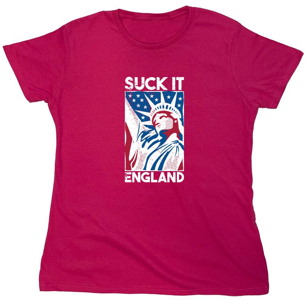 Funny T-Shirts design "Suck It England - Patriotic Independence Day T-Shirt - Womens"