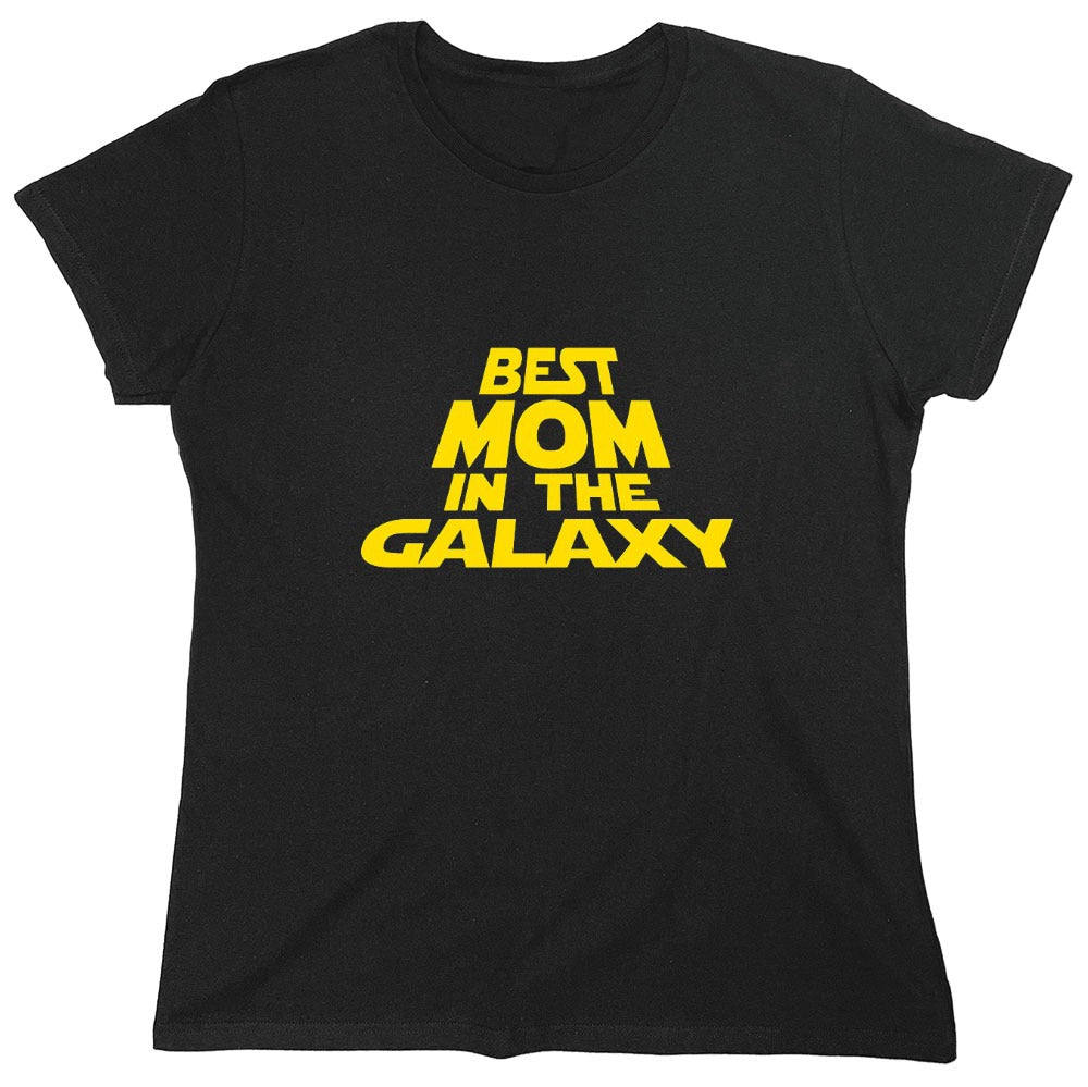 Funny T-Shirts design "Best Mom In The Galaxy T-Shirt - Womens"