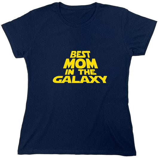 Funny T-Shirts design "Best Mom In The Galaxy T-Shirt - Womens"