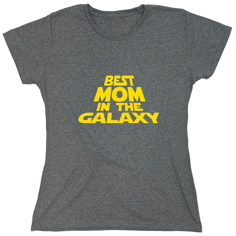 Funny T-Shirts design "Best Mom In The Galaxy T-Shirt - Womens"