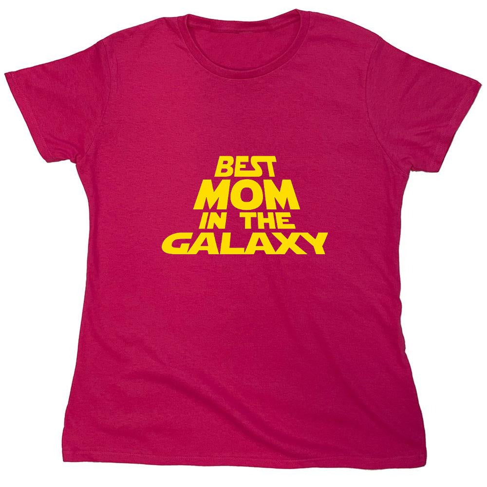 Funny T-Shirts design "Best Mom In The Galaxy T-Shirt - Womens"