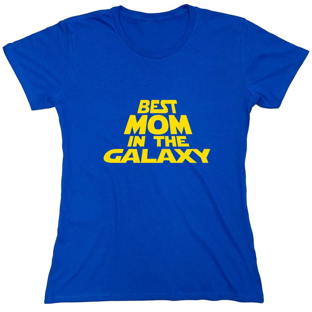 Funny T-Shirts design "Best Mom In The Galaxy T-Shirt - Womens"