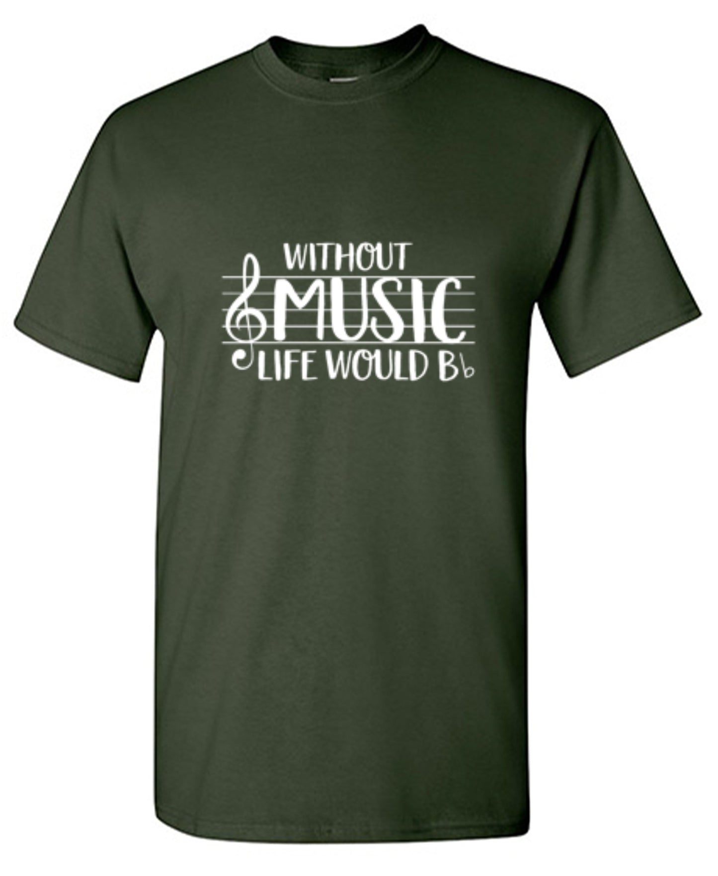 Funny T-Shirts design "Without Music Life Would B Flat"