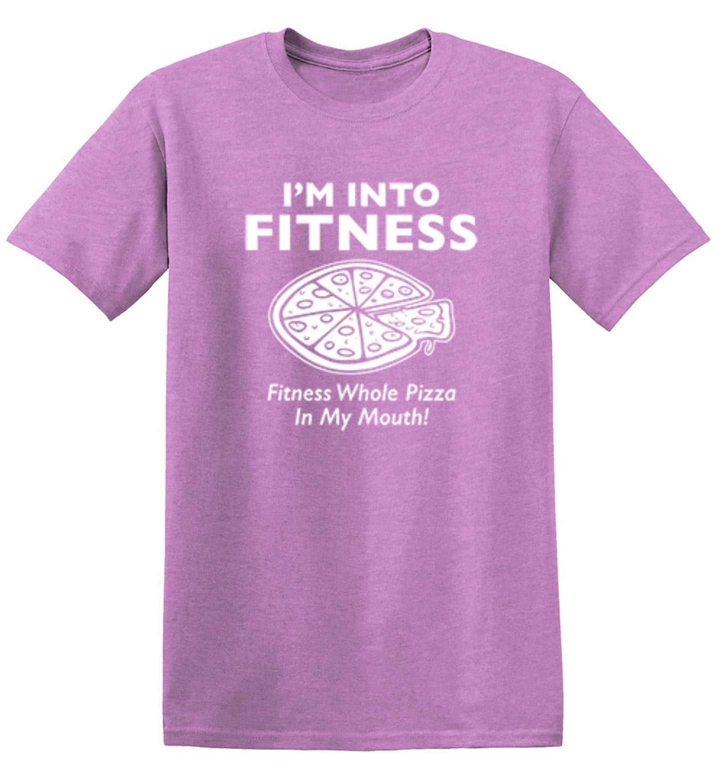 Funny T-Shirts design "I'm Into Fitness. Fitness Whole Pizza In My Mouth T-Shirt"