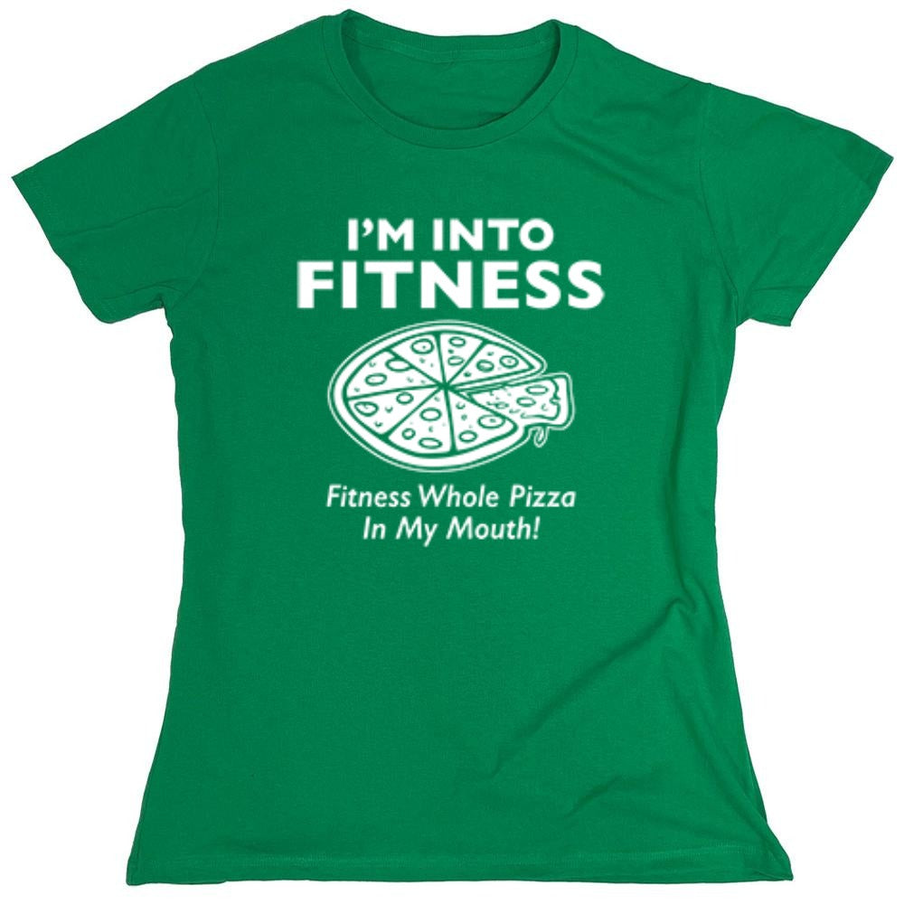 Funny T-Shirts design "I'm Into Fitness. Fitness Whole Pizza In My Mouth T-Shirt - Womens"