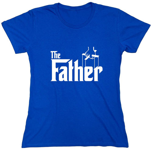 Funny T-Shirts design "The Father - Cool T-Shirt - Womens"