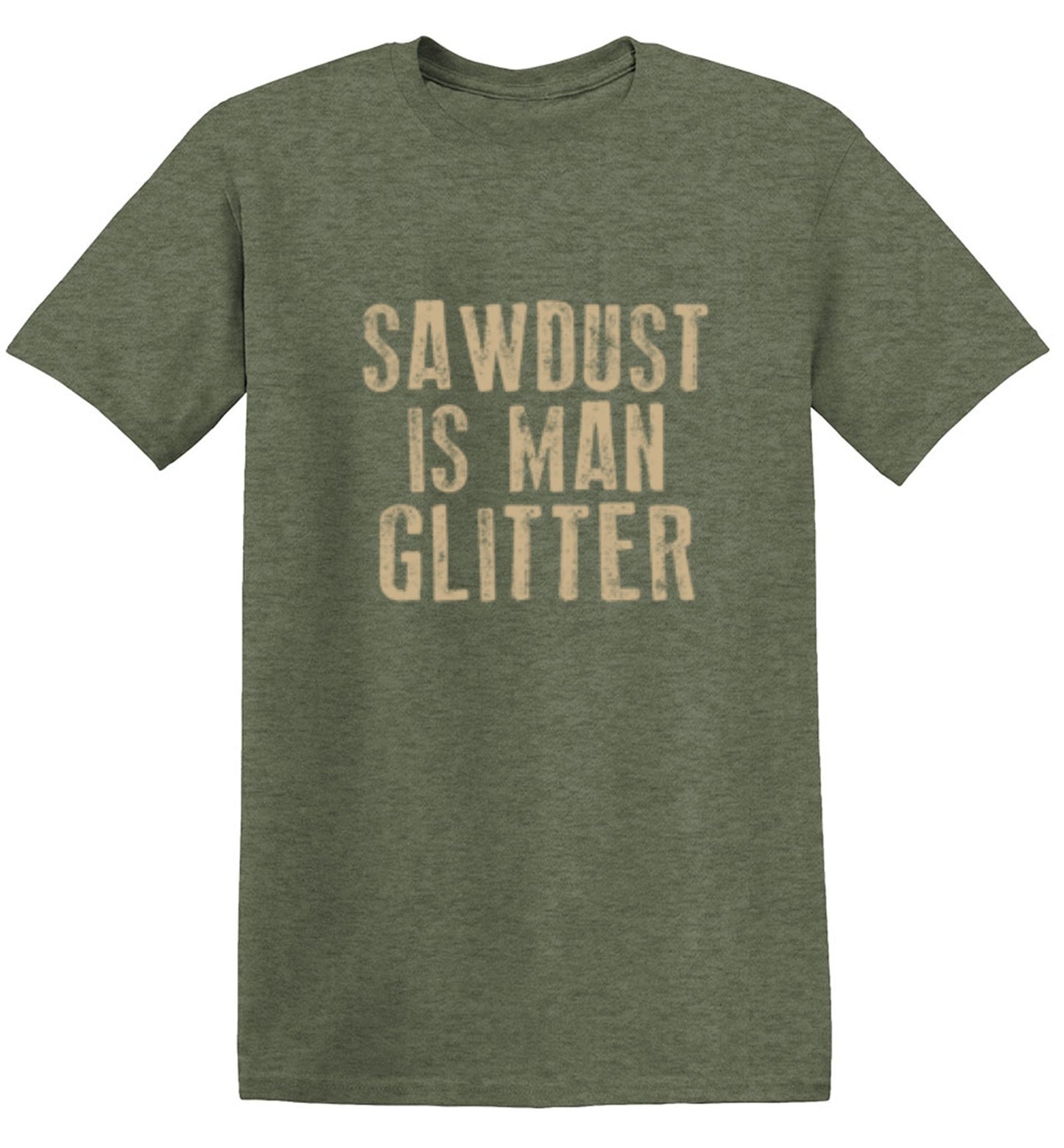 Funny T-Shirts design "Sawdust is Man Glitter T-Shirt"
