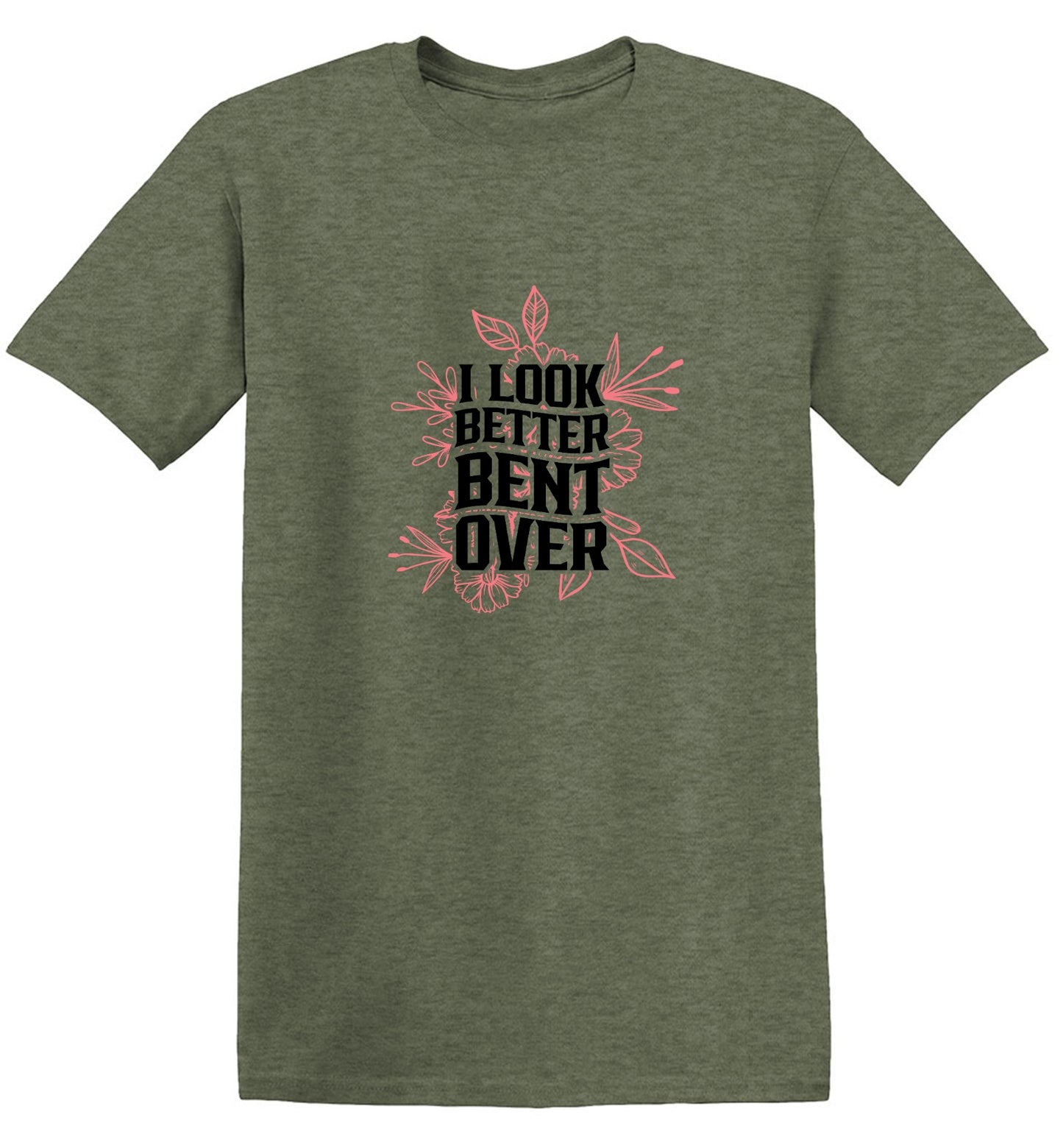 Funny T-Shirts design "I look better Bent Over Shirt"