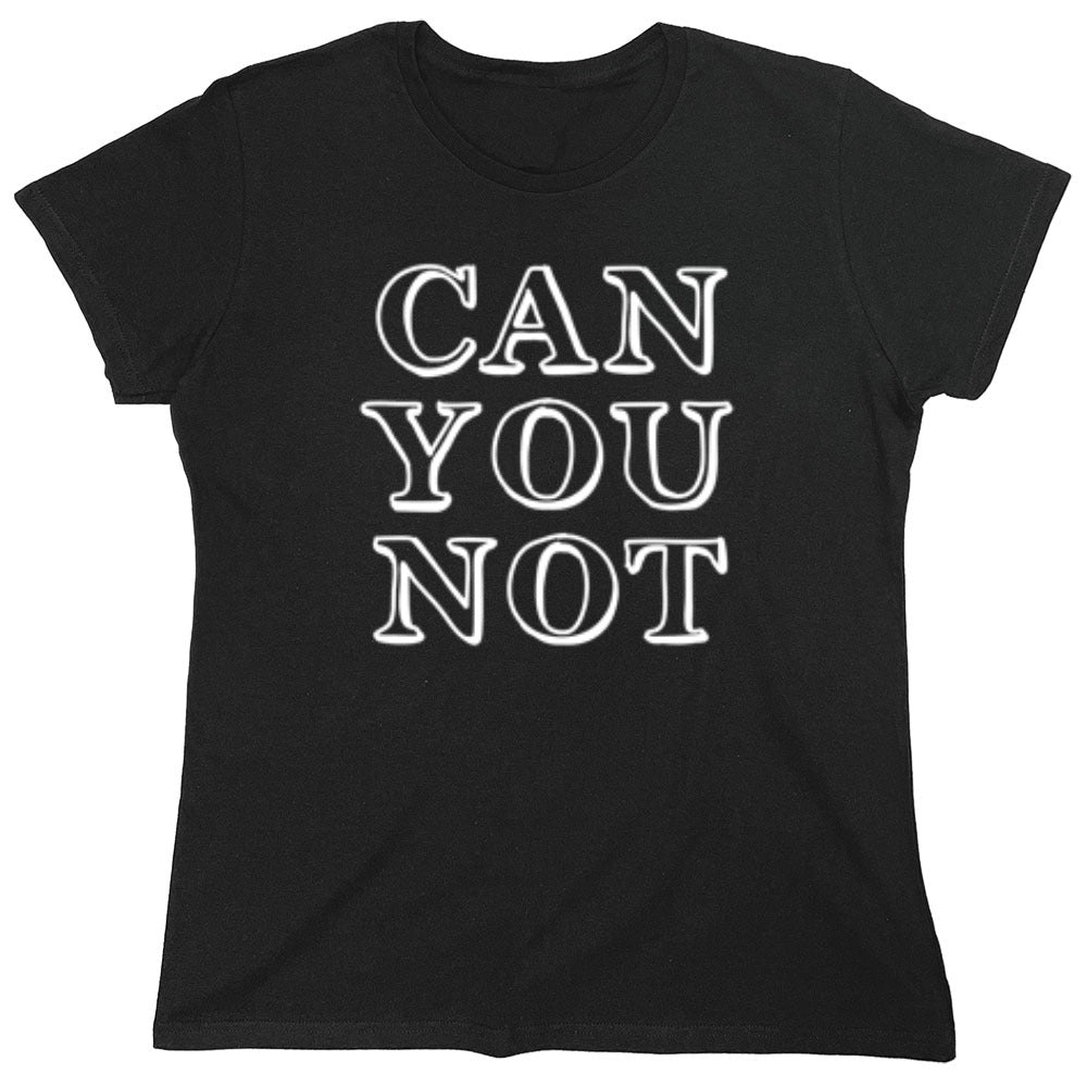 Can You Not - Roadkill T-Shirts