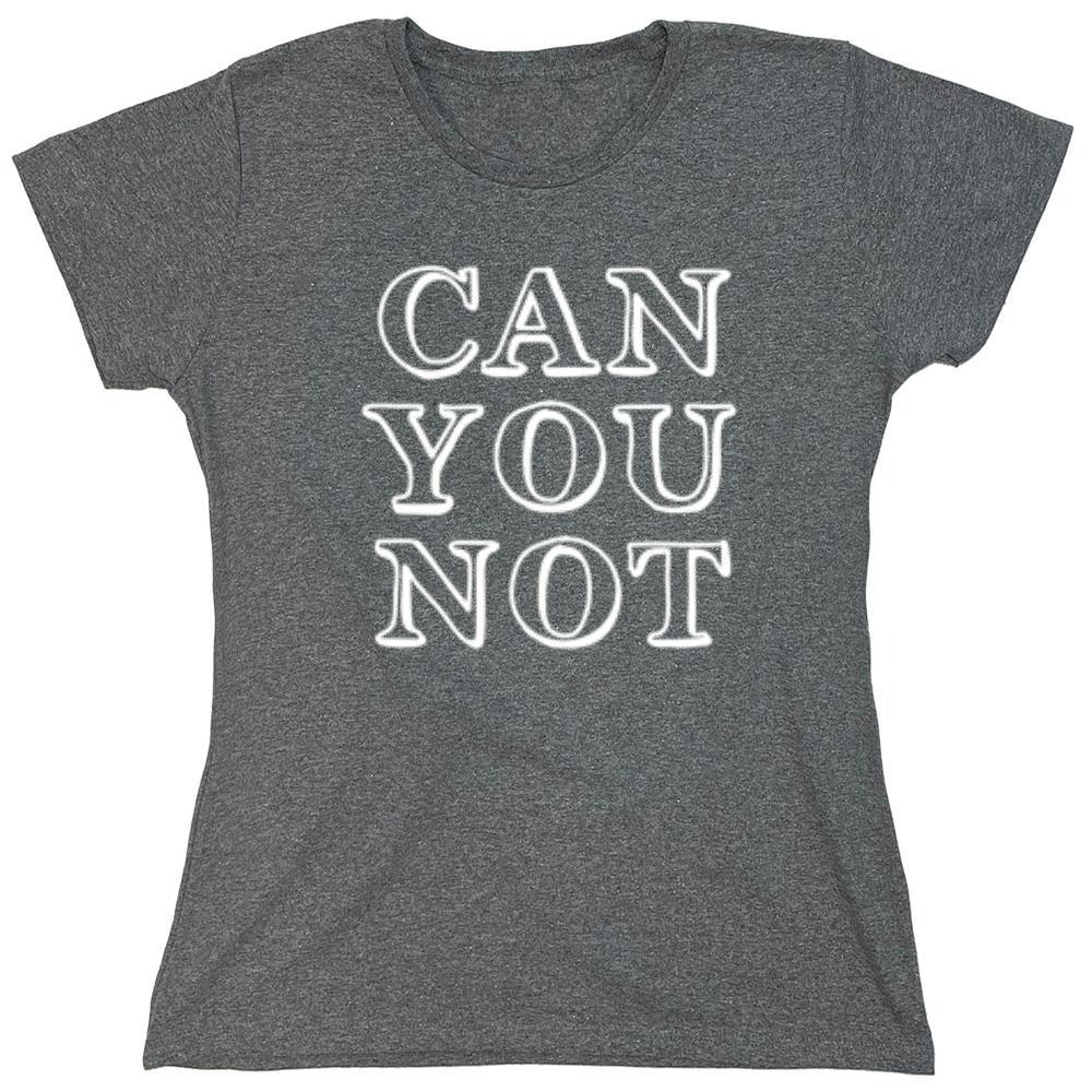Can You Not - Roadkill T-Shirts