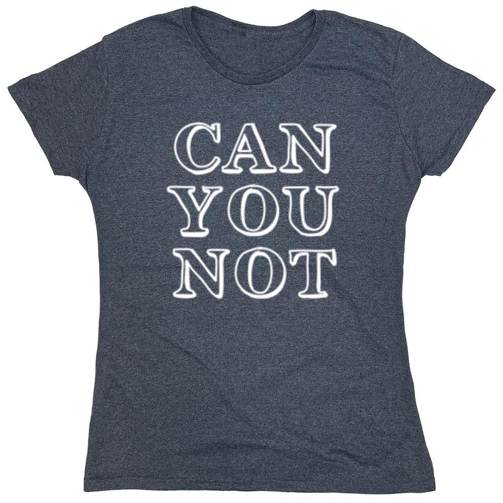 Can You Not - Roadkill T-Shirts