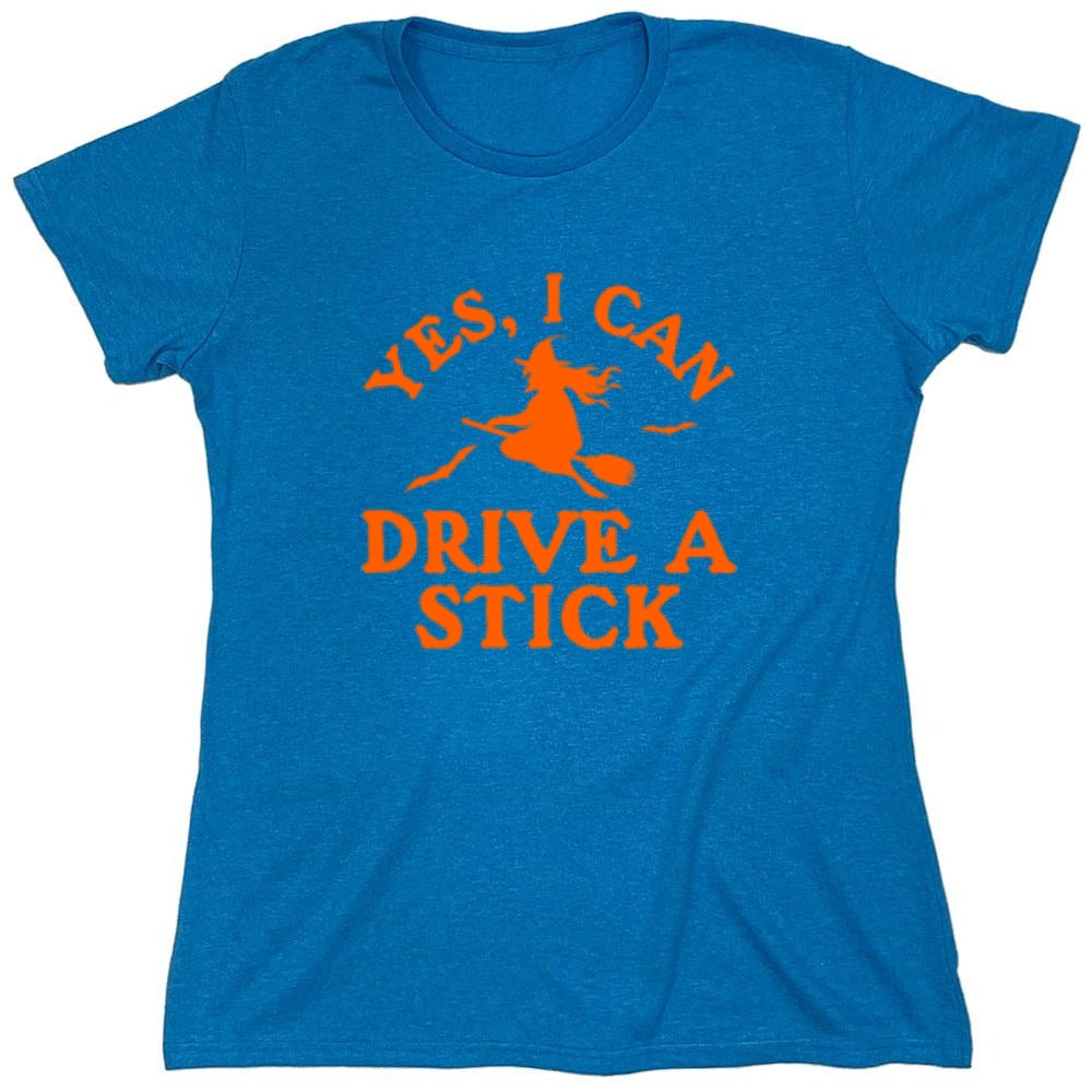 Funny T-Shirts design "Yes, I Can Drive A Stick T-Shirt - Womens"