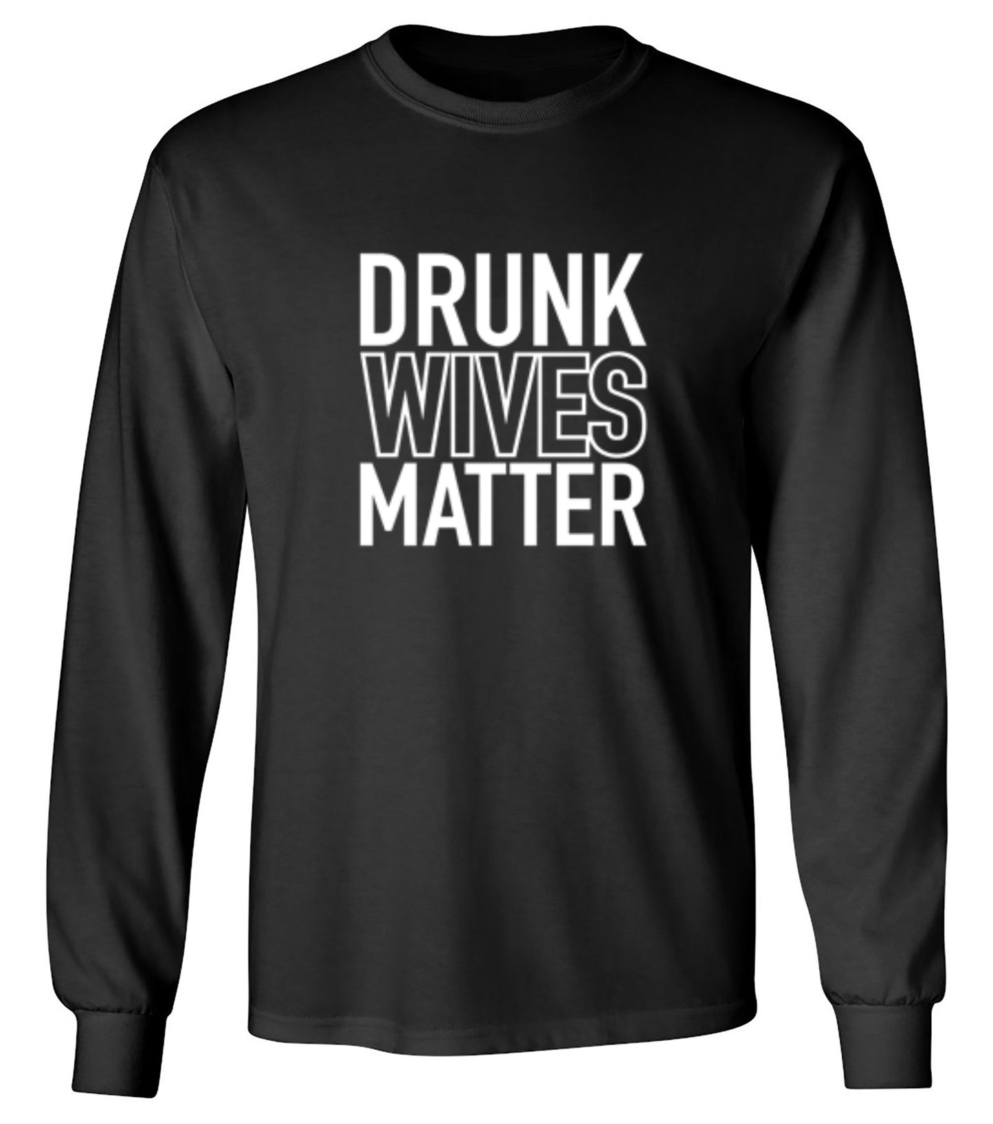 Drunk Wives Matter - Roadkill T-Shirts
