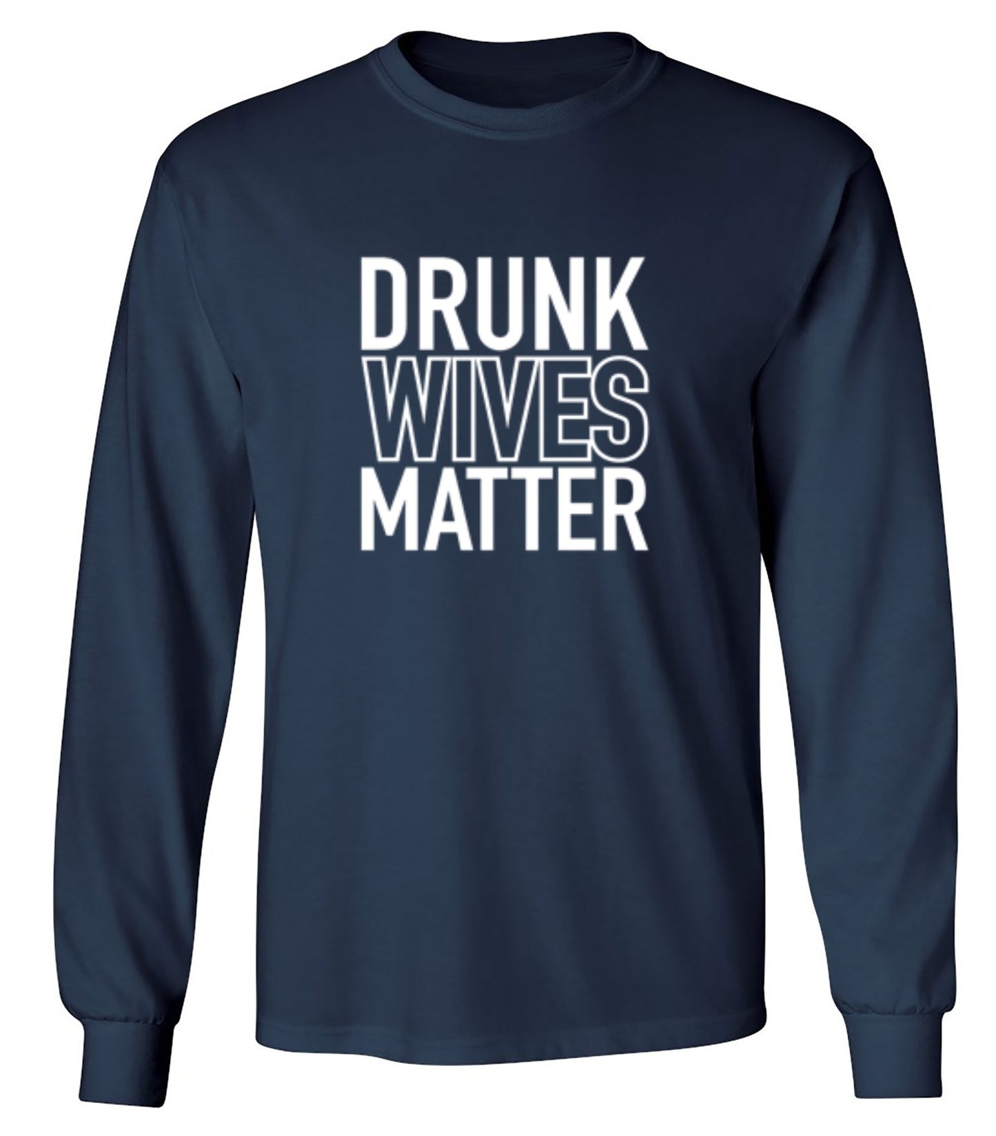 Drunk Wives Matter - Roadkill T-Shirts