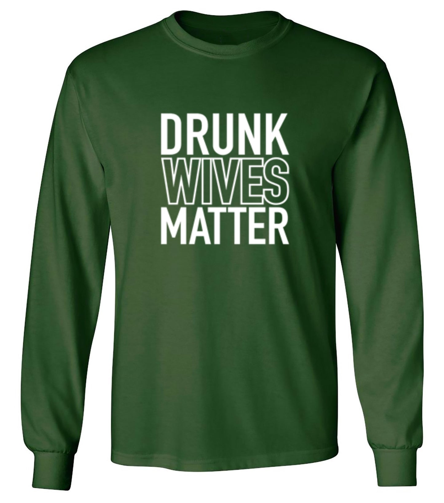 Drunk Wives Matter - Roadkill T-Shirts