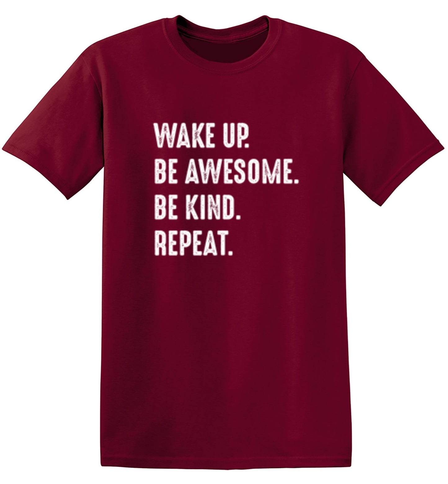 Funny T-Shirts design "Wake Up Be Awesome Be Kind Repeat"