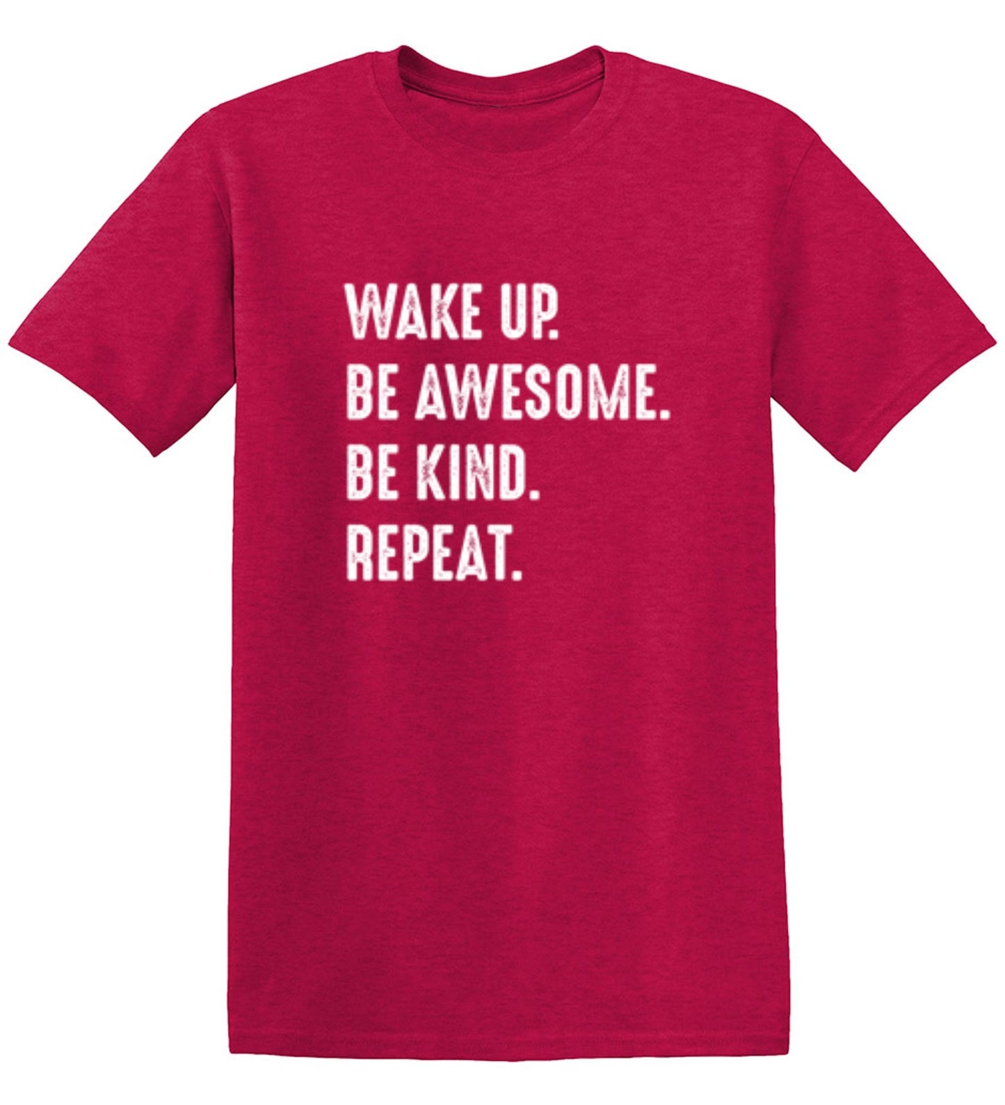 Funny T-Shirts design "Wake Up Be Awesome Be Kind Repeat"
