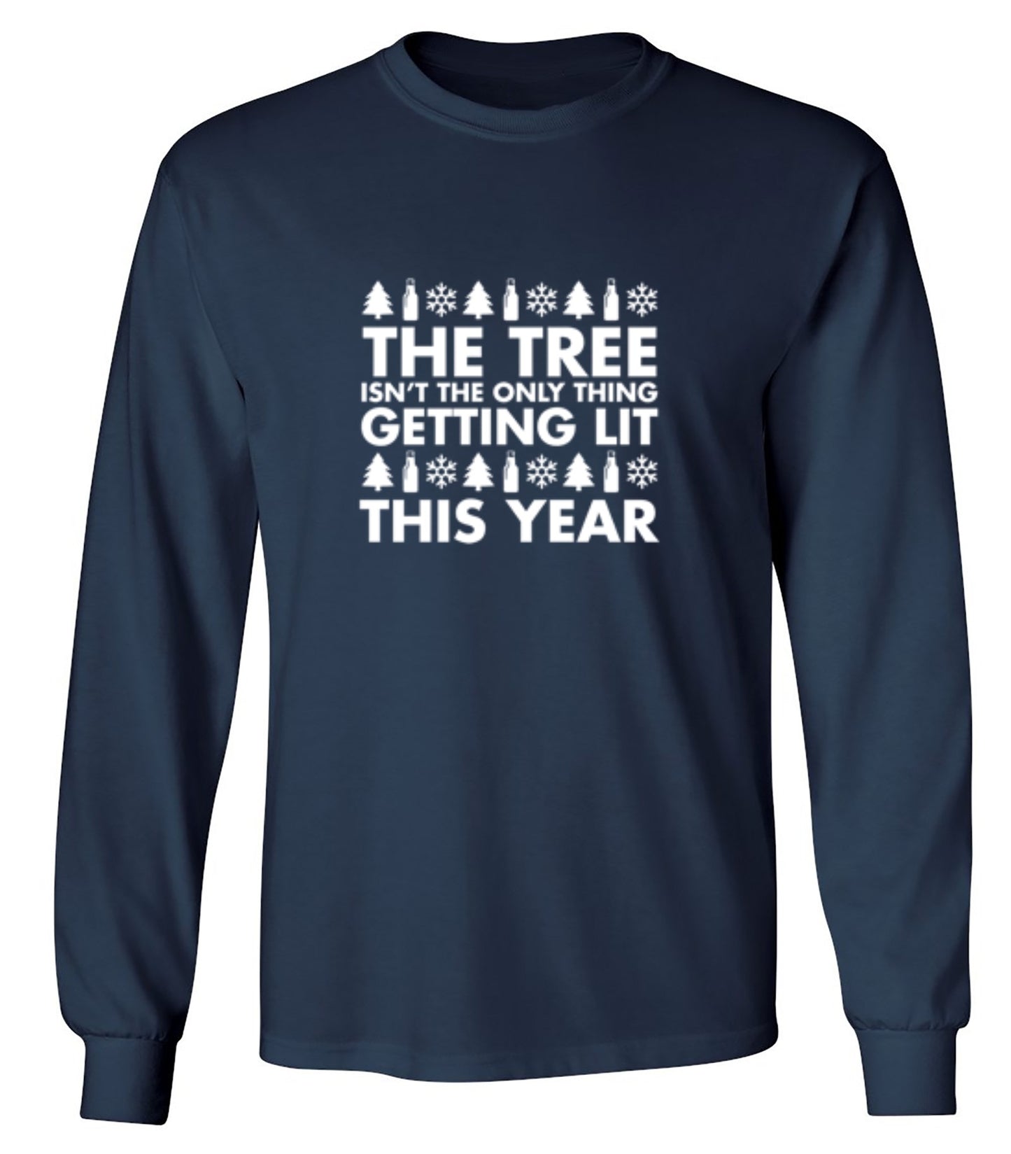 Funny T-Shirts design "The Tree Isn't The Only Thing Getting Lit This Year T-Shirt - Long Sleeve"
