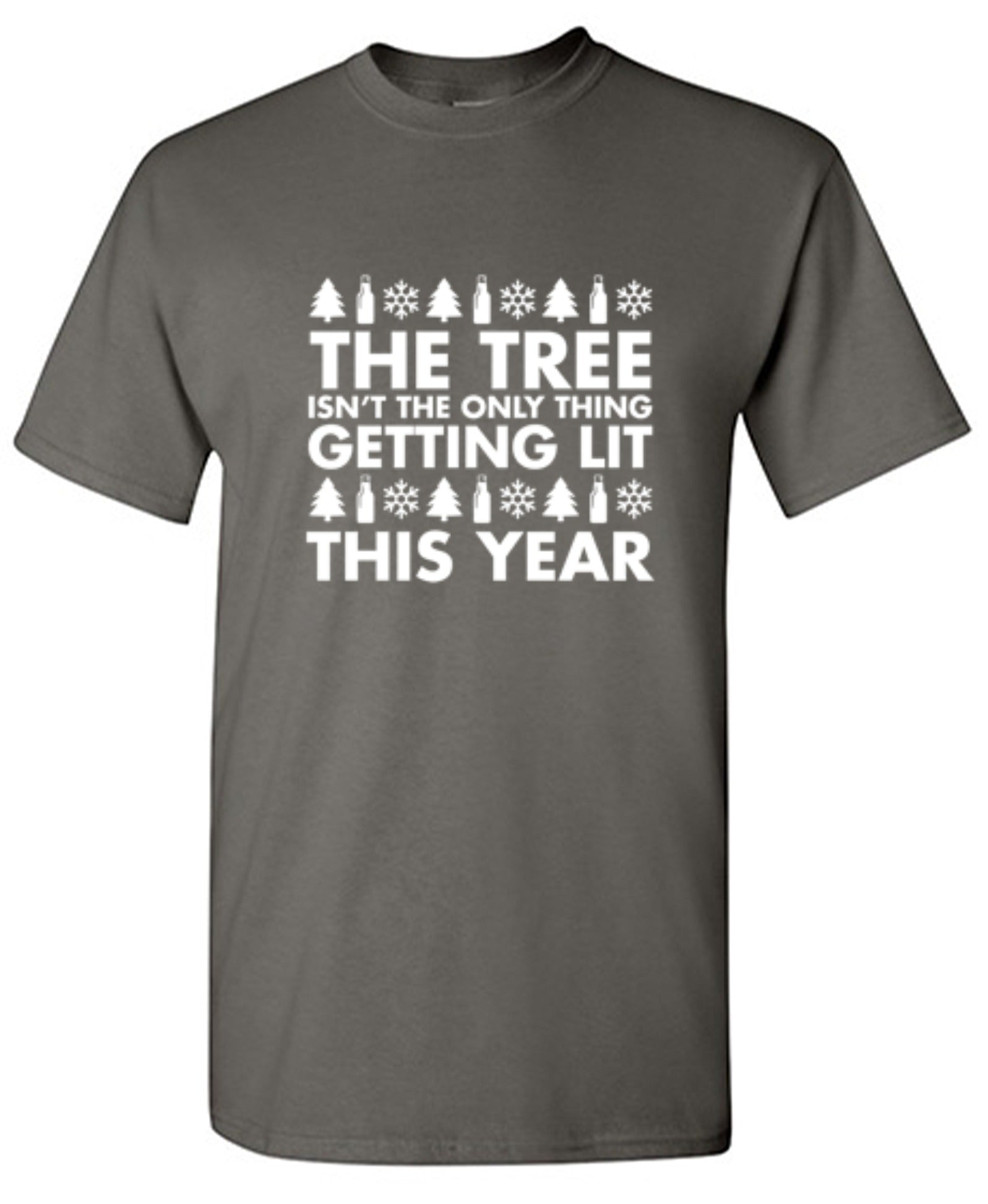 Funny T-Shirts design "The Tree Isn't The Only Thing Getting Lit This Year T-Shirt"