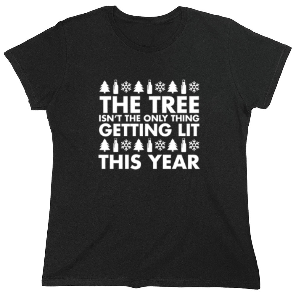 Funny T-Shirts design "The Tree Isn't The Only Thing Getting Lit This Year T-Shirt"