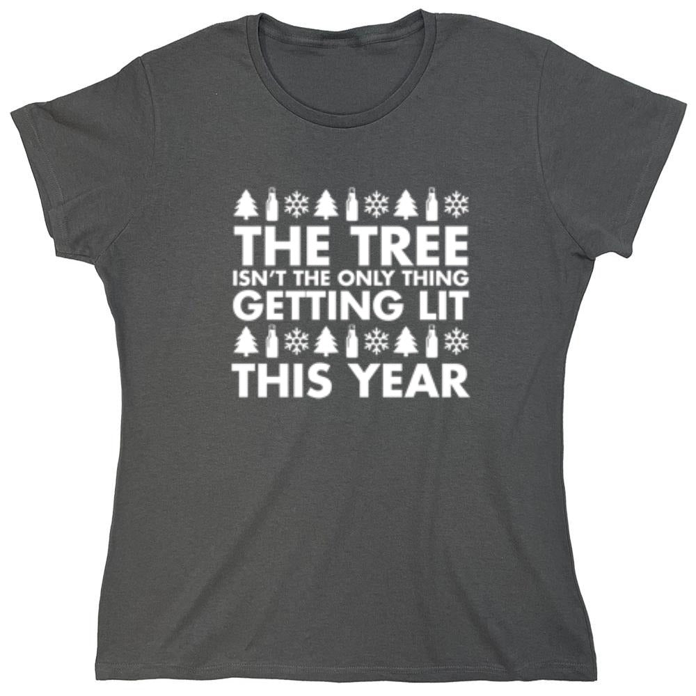 Funny T-Shirts design "The Tree Isn't The Only Thing Getting Lit This Year T-Shirt"