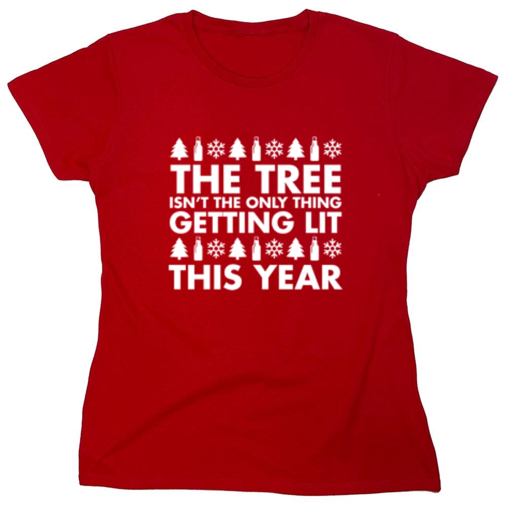Funny T-Shirts design "The Tree Isn't The Only Thing Getting Lit This Year T-Shirt"