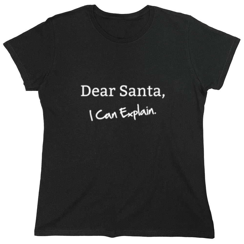 Funny T-Shirts design "Dear Santa, I Can Explain."