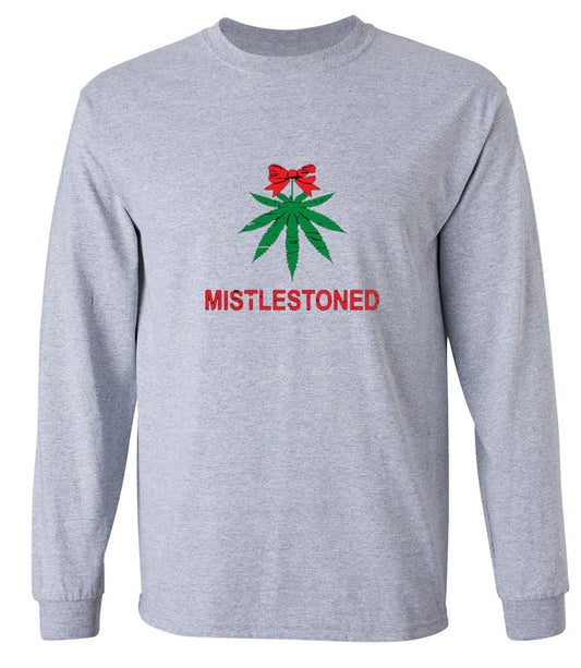 Funny T-Shirts design "Mistlestoned T-Shirt - Long Sleeve"