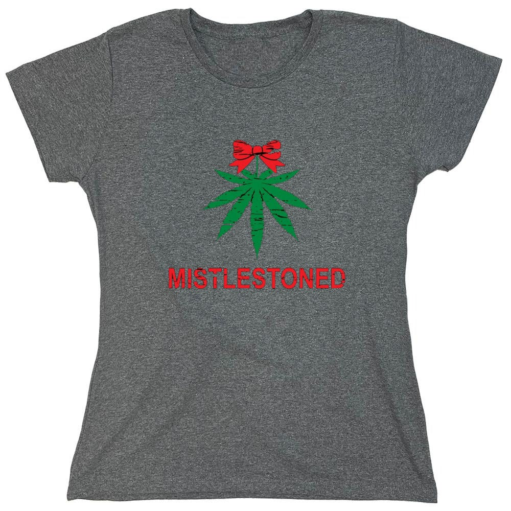 Funny T-Shirts design "Mistlestoned T-Shirt - Womens"
